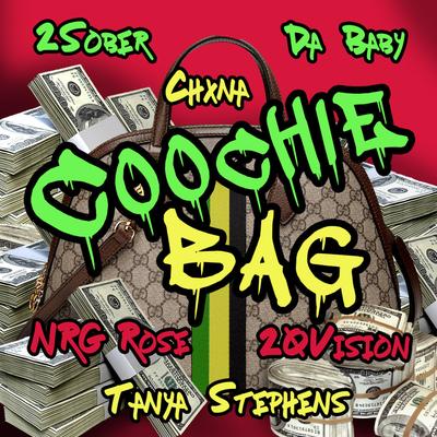 Coochie Bag By Tanya Stephens, Chxna, NRG Rose, 2Sober, DaBaby's cover