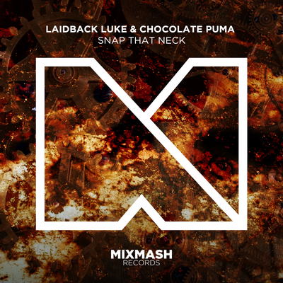 Snap That Neck (Radio Edit) By Laidback Luke's cover