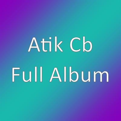 Atik Cb's cover