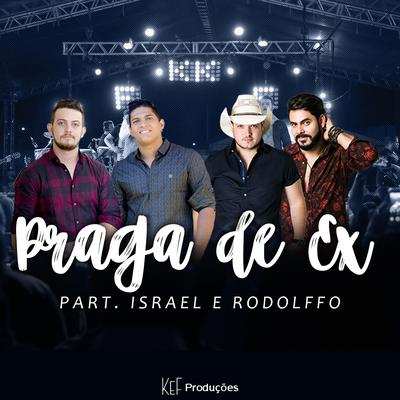Praga de Ex By Kaio & Fernando, Israel & Rodolffo's cover