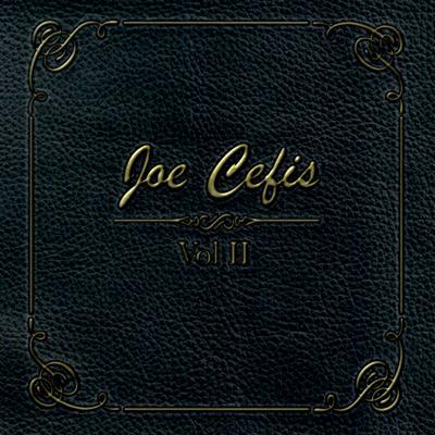 Joe Cefis, Vol. II's cover