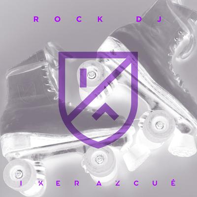 ROCK DJ (feat. Ruby Rex) By Iker Azcué, RUBYREX's cover