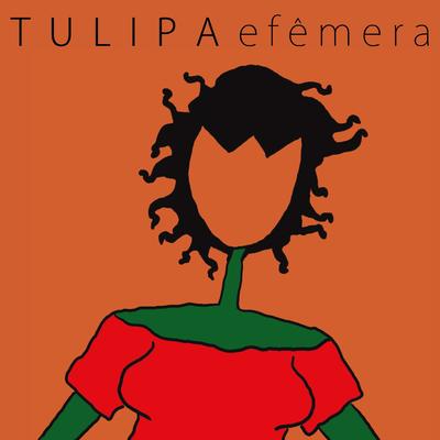 Só Sei Dançar Com Você By Tulipa Ruiz, Zé Pi's cover