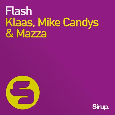Flash (Radio Edit) By Mike Candys, Mazza, Klaas's cover