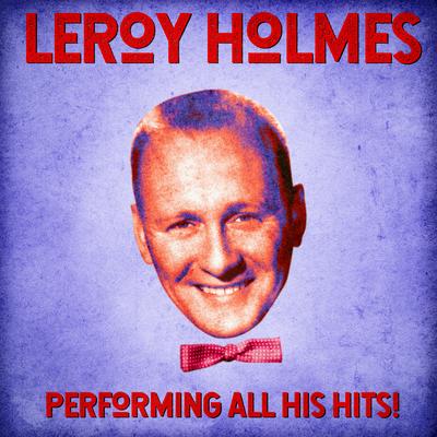 Blue Moon (Remastered) By LeRoy Holmes's cover