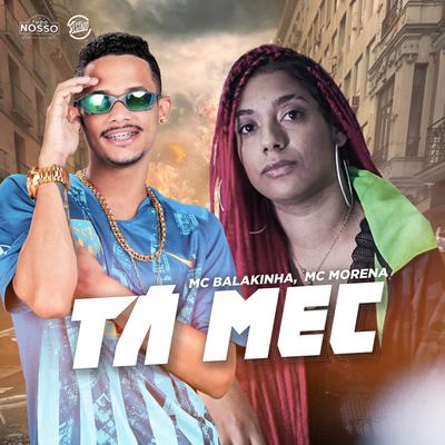 Tá Mec By Mc Balakinha, MC Morena's cover