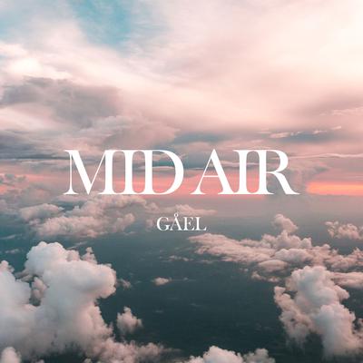 Mid Air By gael!'s cover