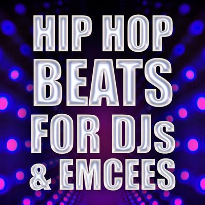 Hip Hop Beats For DJs & Emcees's cover