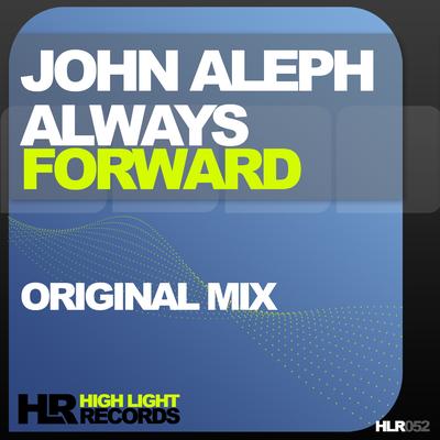 Always Forward (Original Mix) By John Aleph's cover