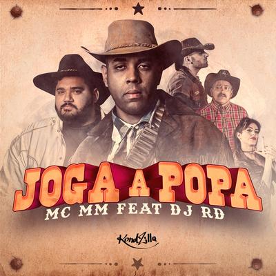 Joga a Popa By MC MM, DJ RD's cover