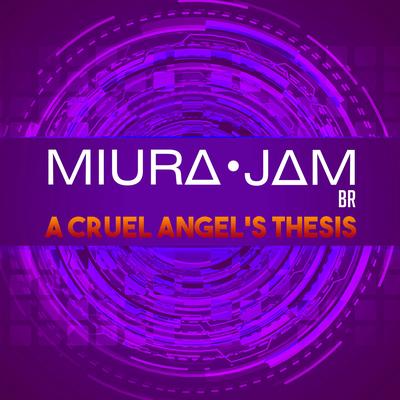 A Cruel Angel's Thesis (Neon Genesis Evangelion) By Miura Jam BR's cover