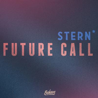 Future Call (Marie Madeleine Remix Mixed by The Wall) By Stern*, Marie Madeleine, The Wall's cover