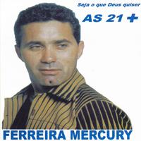 Ferreira Mercury's avatar cover