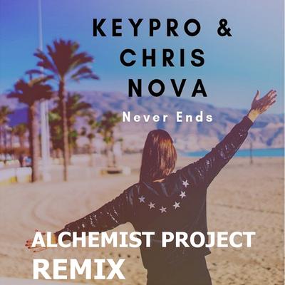 Never Ends (Alchemist Project Remix) By Keypro, Chris Nova's cover