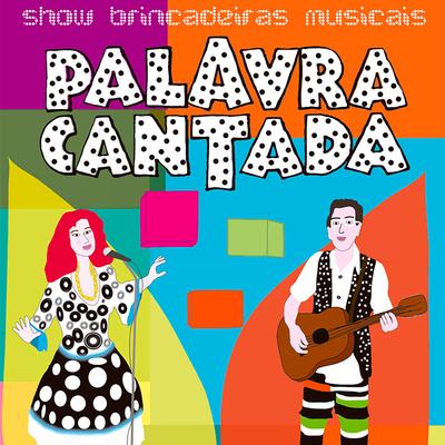 Bolinha de Sabão By Palavra Cantada's cover