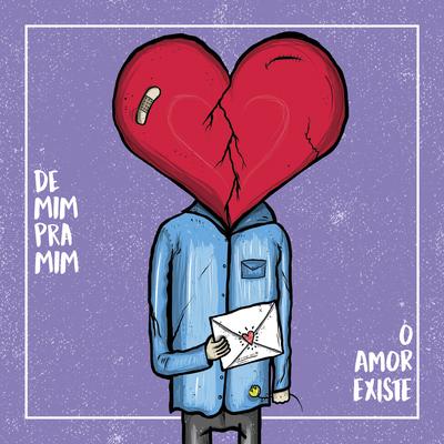 De Mim pra Mim By O Amor Existe, Leandro Neko's cover