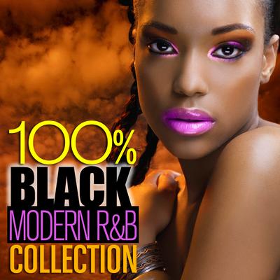 100% Black - Modern R&B Collection's cover