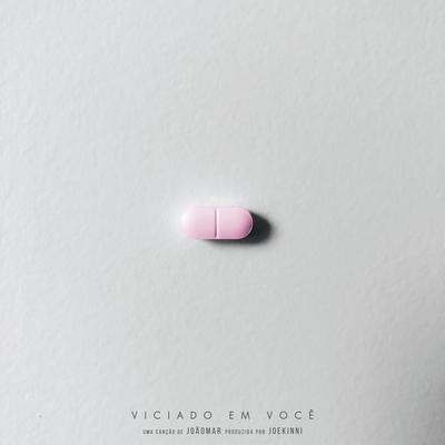 Viciado em Você By João Mar, Joe Kinni's cover