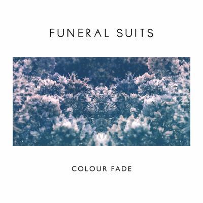Colour Fade (Album Version) By Funeral Suits's cover