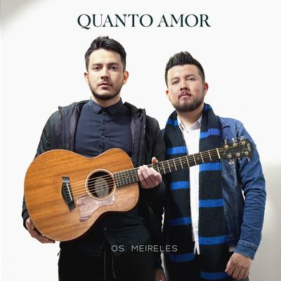 Quanto Amor By Os Meireles's cover