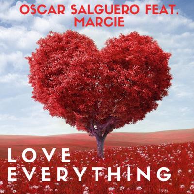 Love Everything (Theemotion Remix) By Oscar Salguero, Marcie, Theemotion's cover