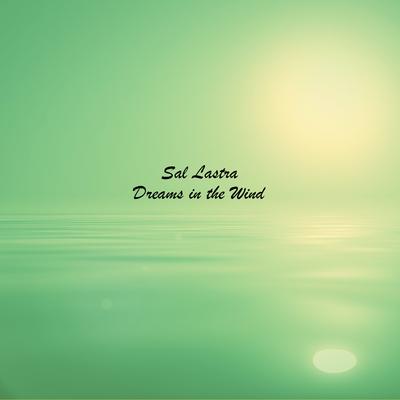 Dreams in the Wind By Sal Lastra's cover