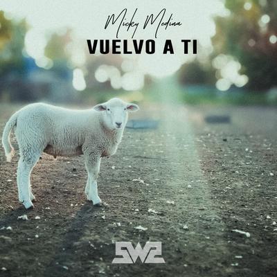 Vuelvo a Ti By Micky Medina's cover