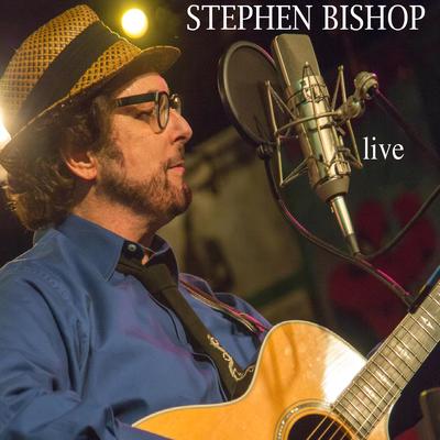 Stephen Bishop Live's cover