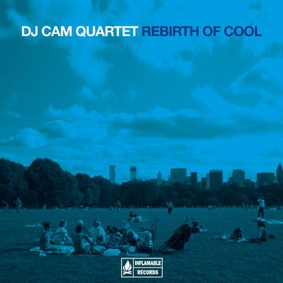 Rebirth of Cool By DJ Cam Quartet's cover