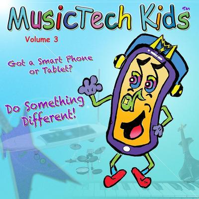 Music Tech Kids, Vol. 3's cover