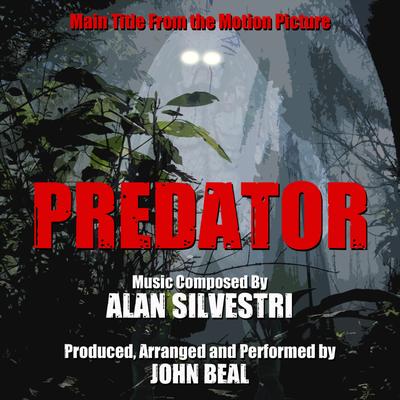 Predator- Main Title from the Motion Picture By Alan Silvestri's cover
