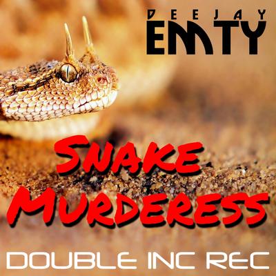 Snake Murderess By Deejay Emty's cover