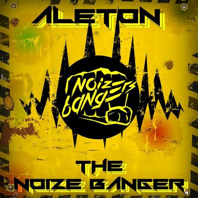 The Noize Banger By Aleton's cover