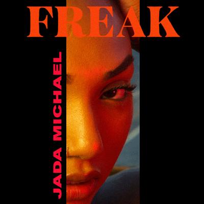 Freak By Jada Michael's cover