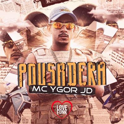 Pousadera By Mc Ygor Jd, Love Funk's cover