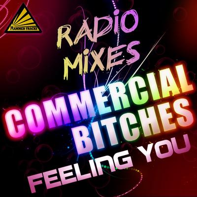 Feeling You (v1r00z Remix Radio Edit) By Commercial Bitches's cover