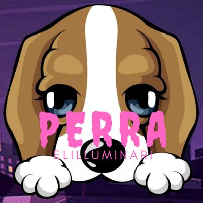 Perra By Elilluminari's cover