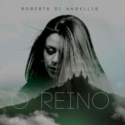 O Reino By Roberta Di Angellis's cover