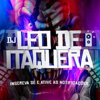 DJ LEO DE ITAQUERA's avatar cover