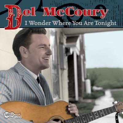 I Wonder Where You Are Tonight By Del McCoury's cover