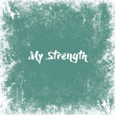 My Strength's cover