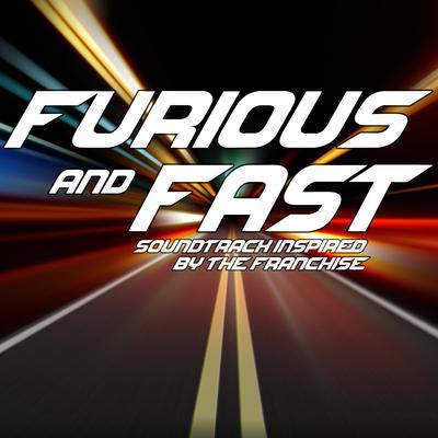 Furious and Fast (Soundtrack Inspired by the Franchise)'s cover