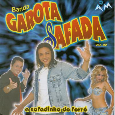 A Safadinha do Forró, Vol. 2 (Ao Vivo)'s cover