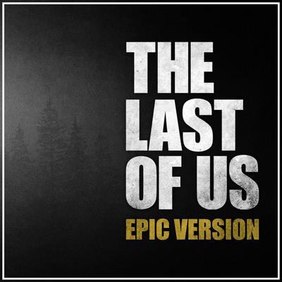 The Last of Us Theme (Epic Version) By L'Orchestra Cinematique's cover
