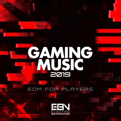 Gaming Music 2019: EDM For Players's cover