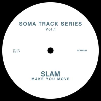Make You Move By Slam's cover