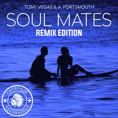 Soul Mates (Maury J Remix Edit) By Tony Vegas, A. Portsmouth, Maury J's cover