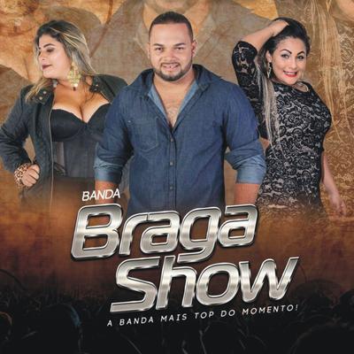 Eu Não Tenho Medo de Amar By Banda Braga Show's cover