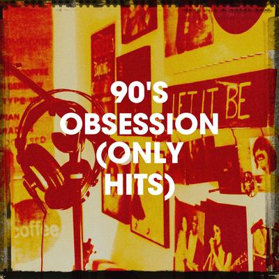 90's Obsession (Only Hits)'s cover