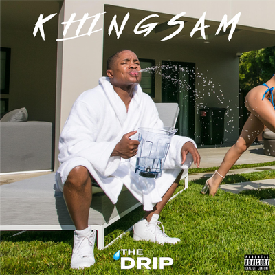 The Drip By KIIINGSAM's cover